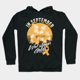 In September We Wear Gold For Childhood Cancer Awareness Hoodie